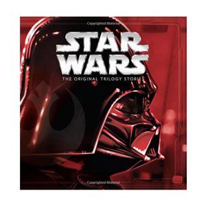 Star Wars: The Original Trilogy Stories ((Storybook Collection))
